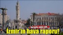 İzmir'de yağışa ara..  Yeni haftada hava nasıl olacak?