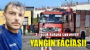 İzmir'de yangın faciası: 3 çocuk babası can verdi!