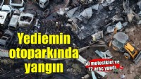 İzmir'de yediemin otoparkında yangın