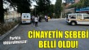 İzmir'deki cinayetin sebebi belli oldu!