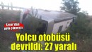 İzmir'den yola çıkmıştı... Yolcu otobüsü şarampole devrildi!