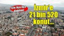 İzmir'e 21 bin 520 konut geliyor.. İşte ilçe ilçe dağılım!
