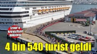 İzmir'e kruvaziyerle 4 bin 540 turist geldi