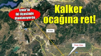 İzmir'in iki ilçesinde kalker ocağına ret!
