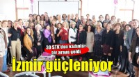 İzmir, kadınların katılımıyla güçleniyor