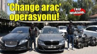 İzmir merkezli 'change araç' operasyonunda 1 tutuklama