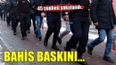 İzmir merkezli yasa dışı bahis operasyonunda 45 şüpheli yakalandı