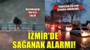 İzmir sağanak etkisi altında!