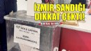 İzmir sandığında kim kaç oy aldı?