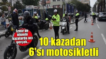 İzmir trafiğinde tehlikeli tablo: Ölümlü ve yaralanmalı kazaların yüzde 62’si motosikletli!