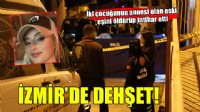 İzmir’de 2 çocuğunun annesi eski eşini öldürüp, intihar etti
