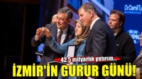 İzmir’de gurur günü! Büyükşehir’den açılış yağmuru…