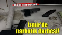 İzmir’de narkotik operasyonu: 10 şüpheli tutuklandı