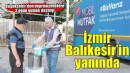 İzmir’den Balıkesir’e yardım köprüsü