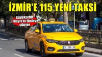 İzmir’in çevre ilçelerine 115 yeni taksi geliyor