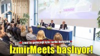 İzmir’in geleceği için tarihi buluşma: İzmirMeets başlıyor