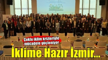 İzmir’in iklim geleceği masaya yatırıldı