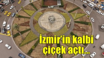 İzmir’in kalbi çiçek açtı