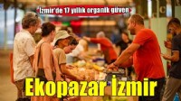 İzmir’in ömrü uzatan pazarı: Ekopazar İzmir