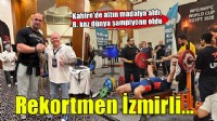 İzmirli sporcu 8. kez dünya şampiyonu!