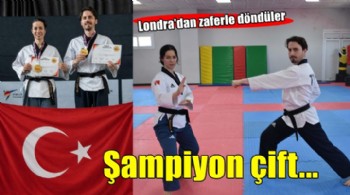 İzmirli tekvandocu çift, Londra'dan şampiyon döndü