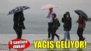 İzmirliler dikkat... Yağış geliyor!
