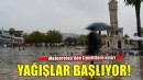 İzmirliler dikkat! Yağışlar başlıyor