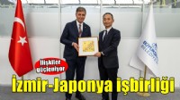 Japonya - İzmir ilişkileri güçleniyor