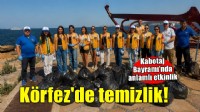 Kabotaj Bayramı’nda Körfez için ortak temizlik seferberliği