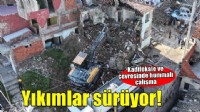 Kadifekale’de tahliye ve yıkımlar sürüyor