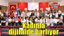 Kadınlar dijital dünyada parlıyor: 159 kadın sertifikalarını aldı