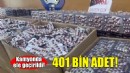 Kamyonda ele geçirildi... 401 bin adet!