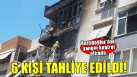 Karabağlar'daki yangında 6 kişi güvenle tahliye edildi