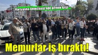 Karşıyaka Belediyesi'nde memurlar iş bıraktı!