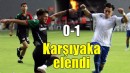 Karşıyaka Kupa'ya veda etti
