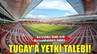 Karşıyaka Stadı için müjde! Başkan Tugay'a yetki talebi...