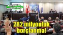 Karşıyaka'da 282 milyonluk borçlanmaya onay!