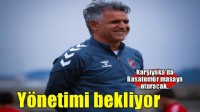 Karşıyaka'da Basatemür yönetimi bekliyor