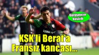 Karşıyaka'da Berat'a Fransız kancası