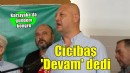 Karşıyaka'da Cicibaş'tan devam kararı