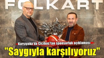 Karşıyaka'da Cicibaş'tan sponsorluk açıklaması