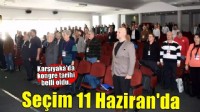 Karşıyaka'da kongre 11 Haziran'da