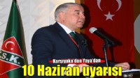 Karşıyaka'dan Yaya'dan 10 Haziran uyarısı