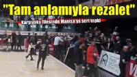 Karşıyaka filesinde Manisa'ya sert tepki