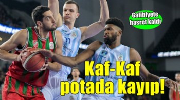 Karşıyaka potada galibiyete hasret