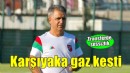 Karşıyaka transferde gaz kesti