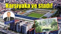 Karşıyaka ve stadı!
