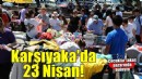 Karşıyaka’da 23 Nisan coşkusu başladı!