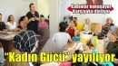 Karşıyaka’da ‘Kadın Gücü’ mahalle mahalle yayılıyor