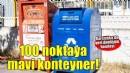 Karşıyaka’da geri dönüşüm hamlesi: 100 noktaya mavi konteyner